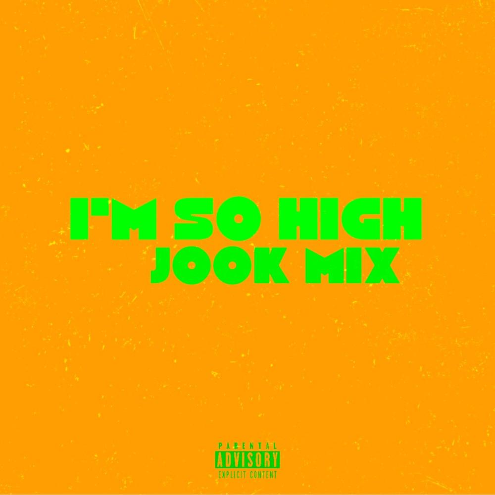 I'm So High Grind Mode (JOOK MIX|Explicit)