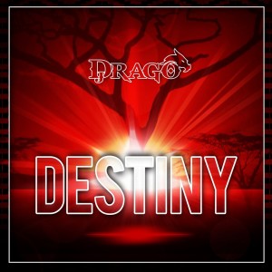 DJ Drago的專輯Destiny