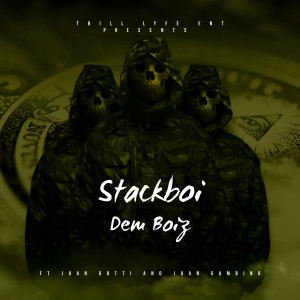 收聽Stackboi的Dem Boiz (Explicit)歌詞歌曲