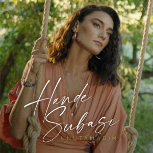 Listen to Unutamadım song with lyrics from Hande Subaşı