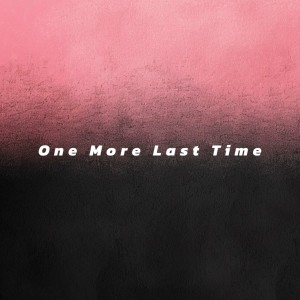 收听Shake9.的One More Last Time歌词歌曲