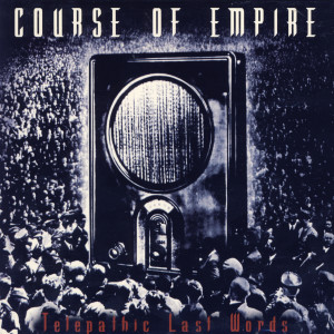 收聽Course Of Empire的Coming of the Century歌詞歌曲