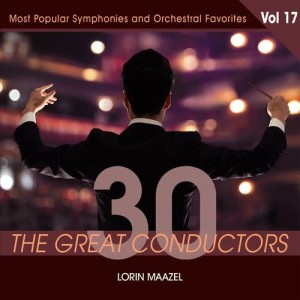 Lorin Maazel & Orchestre National France的專輯30 Great Conductors - Lorin Maazel, Vol. 17