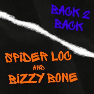 อัลบัม Back 2 Back Spider Loc & Bizzy Bone (Explicit) ศิลปิน Spider Loc