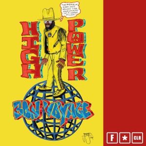 ดาวน์โหลดและฟังเพลง High Power (Ashley Beedle, Darren Morris North Street' Rave Vocal) พร้อมเนื้อเพลงจาก Bon Voyage