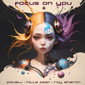 Poxell的专辑Focus On You