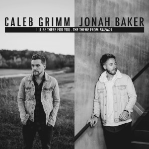 Dengarkan I'll Be There for You (The Theme from Friends) lagu dari Caleb Grimm dengan lirik