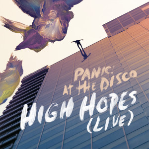 收聽Panic! At The Disco的High Hopes (Live)歌詞歌曲