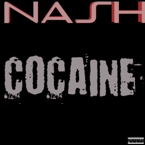 收聽Nash的Cocaine (Explicit)歌詞歌曲