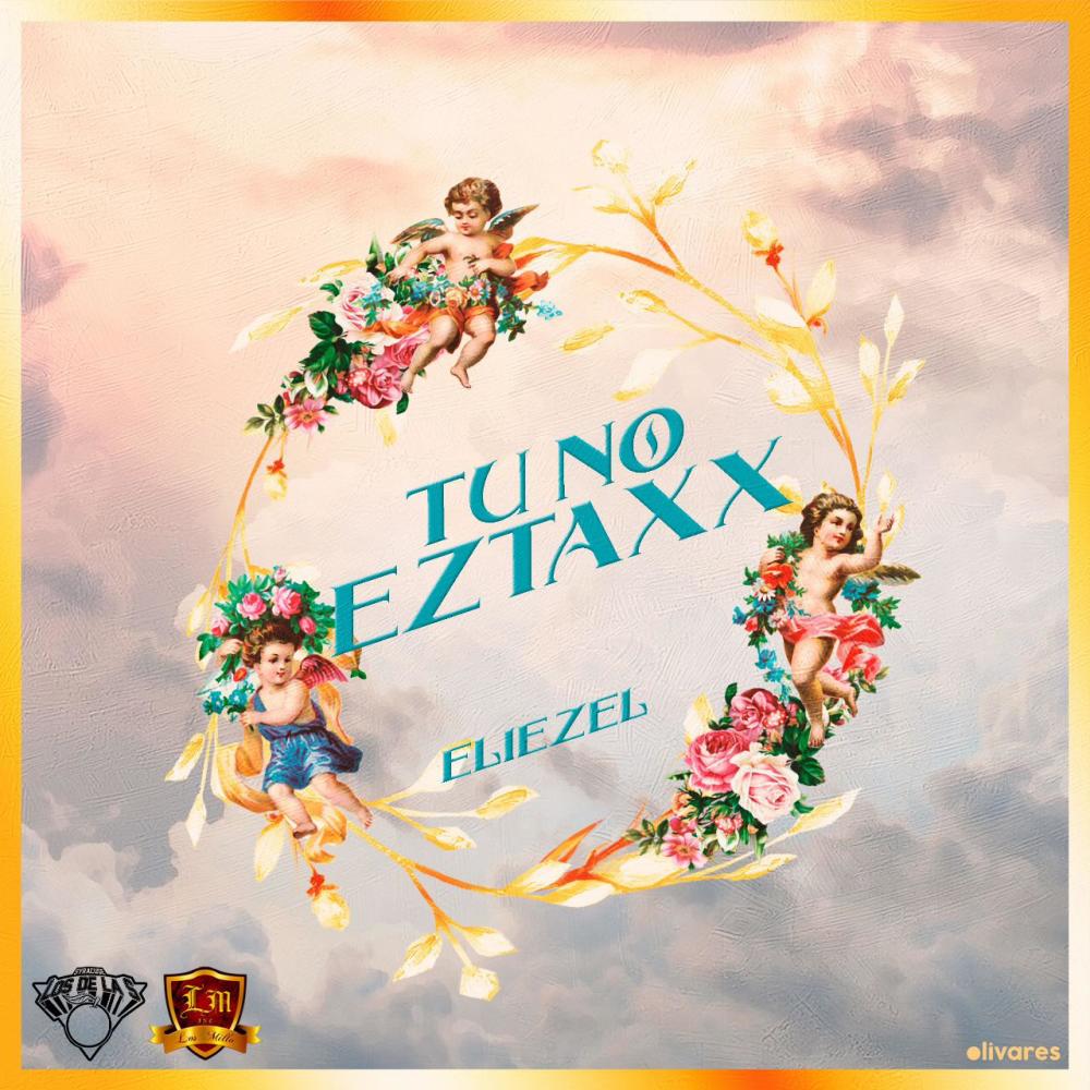 Tu No Eztaxx (Explicit)