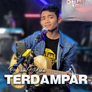 Listen to Terdampar (Live Acoustic) song with lyrics from Dosni Roha