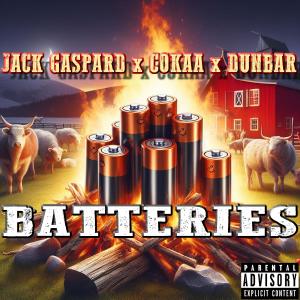 Jack Gaspard的專輯Batteries (feat. Cokaa & Beats By Dunbar) [Explicit]