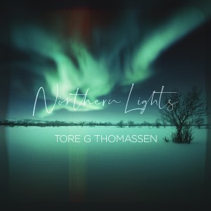 ดาวน์โหลดและฟังเพลง Northern Lights พร้อมเนื้อเพลงจาก Tore G Thomassen