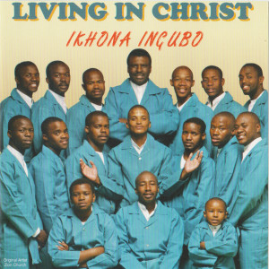 Living in Christ的專輯Ikhona Ingubo