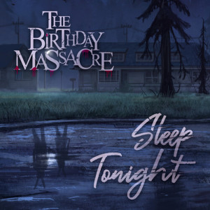 The Birthday Massacre的專輯Sleep Tonight