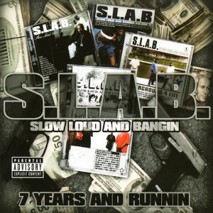 Listen to Slow, Loud and Bangin' (Explicit) song with lyrics from S.L.A.B.