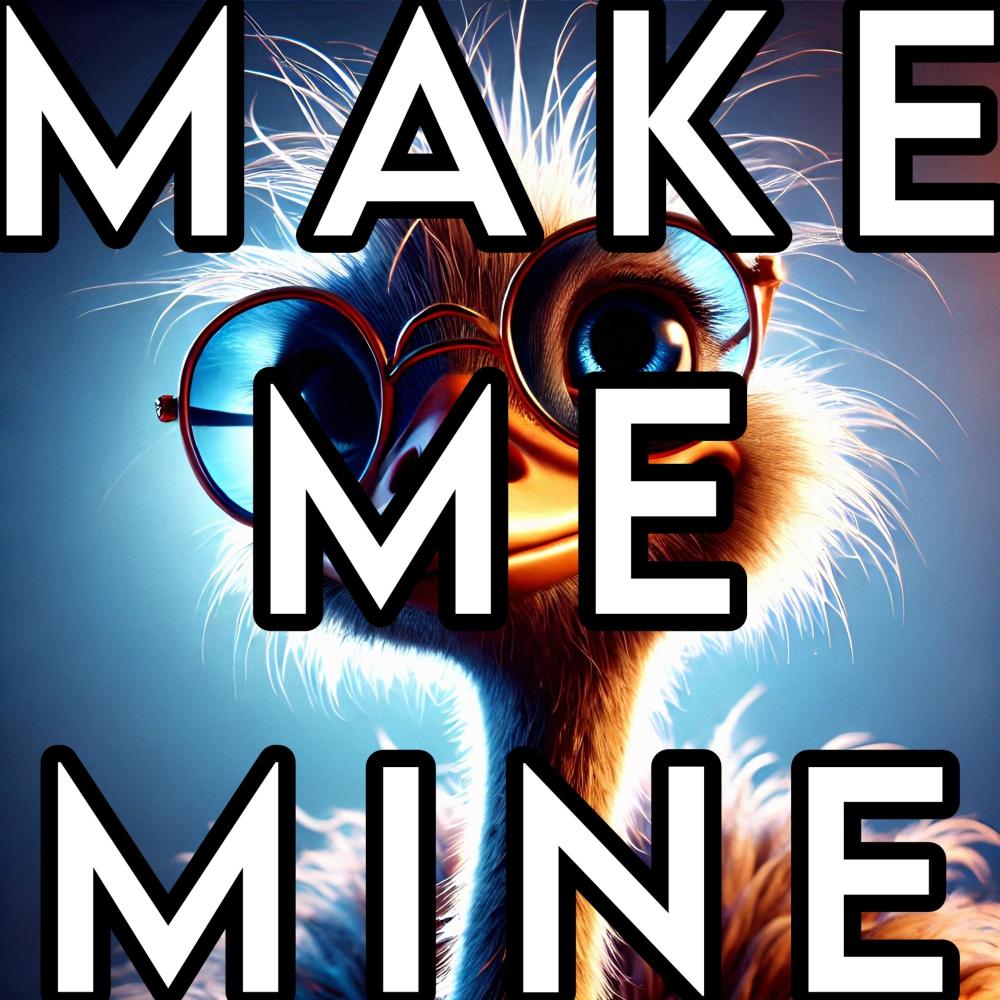make me mine