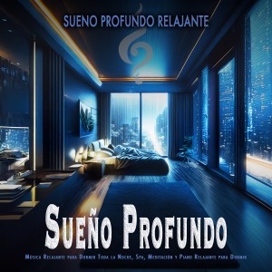 ดาวน์โหลดและฟังเพลง Ayuda para dormir - Música relajante พร้อมเนื้อเพลงจาก Sueño Profundo Relajante