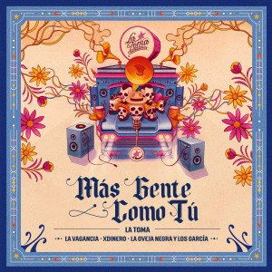 Listen to Más Gente Como Tú song with lyrics from La Toma