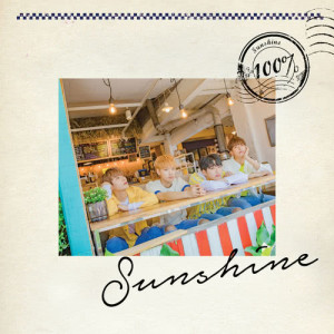 Album Sunshine oleh 100%