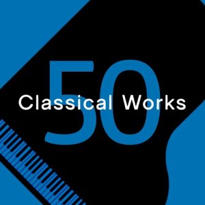 Classical Music Radio的專輯50 Classical Works