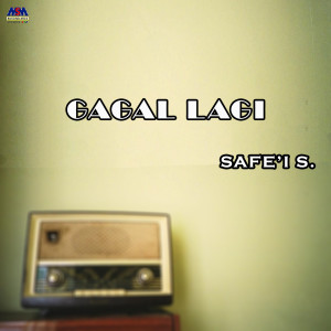 Album Gagal Lagi from Safe'i S