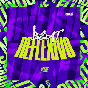 Album Beat Reflexivo (Explicit) oleh Mc Denny