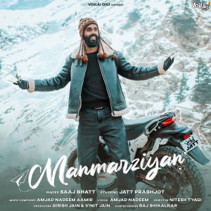 Listen to Manmarziyan song with lyrics from Saaj Bhatt