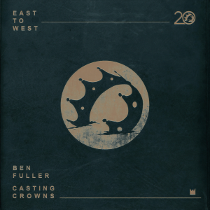 Casting Crowns的專輯East To West