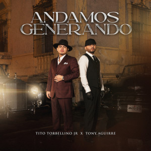 Tito Torbellíno Jr的专辑Andamos Generando