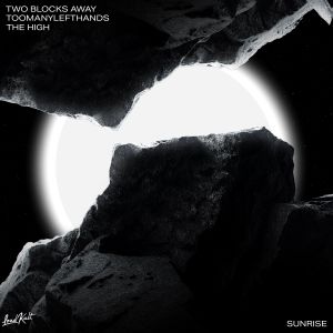 Listen to Sunrise song with lyrics from TWO BLOCKS AWAY