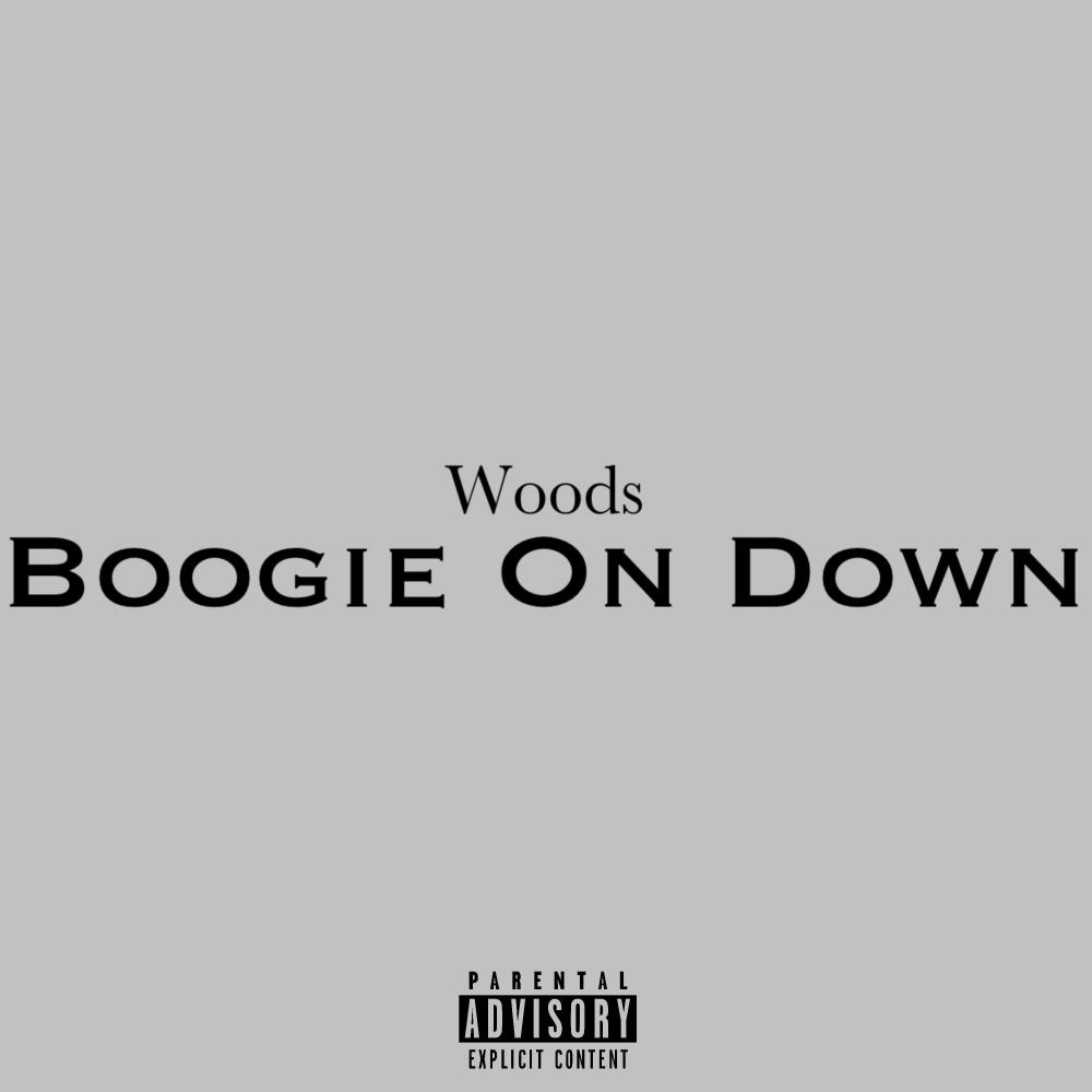 Boogie On Down (Explicit)