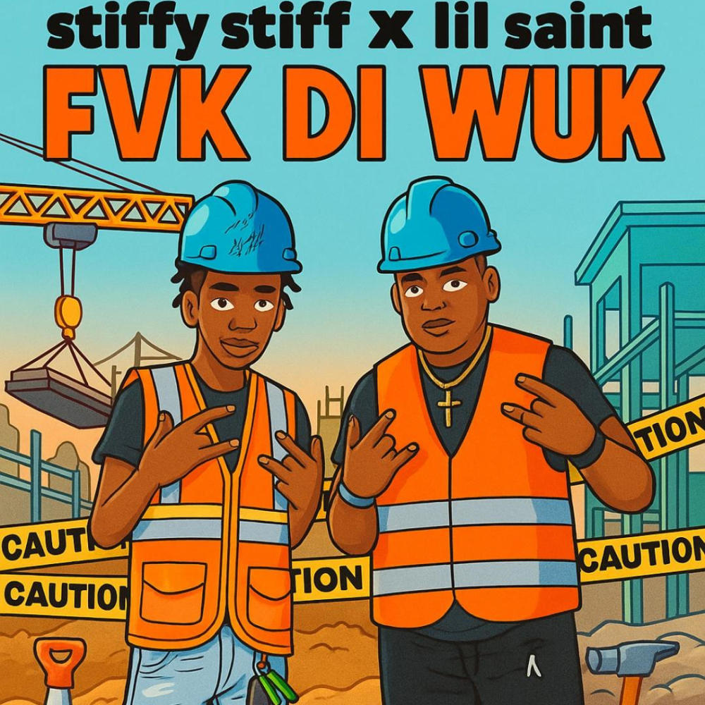 Stiffy stiff Fvk di wuk (feat. Lil saint) (Explicit)