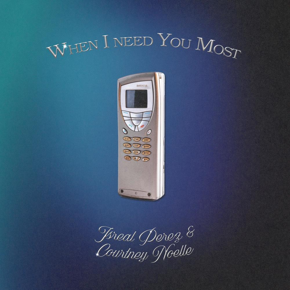 WHENINEEDYOUMOST (feat. Courtney Noelle)