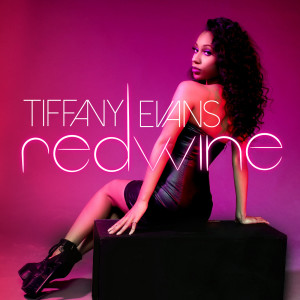 Dengarkan lagu Red Wine nyanyian Tiffany Evans dengan lirik