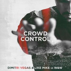 ดาวน์โหลดและฟังเพลง Crowd Control พร้อมเนื้อเพลงจาก Dimitri Vegas & Like Mike