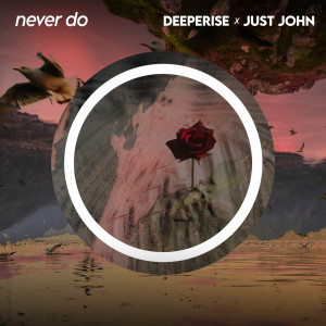 อัลบัม Never Do ศิลปิน Deeperise