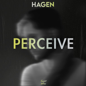 Listen to Perceive song with lyrics from Hagen
