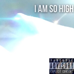 Album I Am So High from spenghz