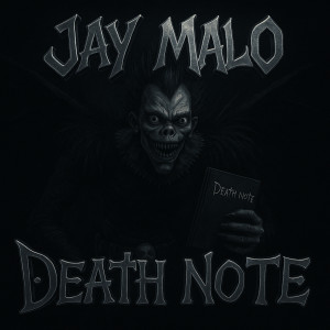 Listen to Death Note (Explicit) song with lyrics from Jay Malo