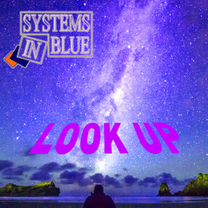 Systems In Blue的专辑LOOK UP