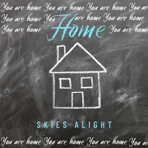 ดาวน์โหลดและฟังเพลง Home พร้อมเนื้อเพลงจาก Skies Alight