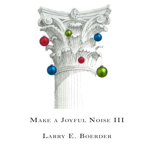 Dengarkan Ill Be Home for Christmas lagu dari Larry E. Boerder dengan lirik