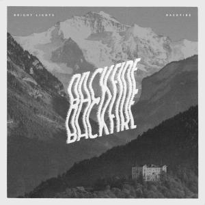 อัลบัม Backfire (Explicit) ศิลปิน Big Bright Lights