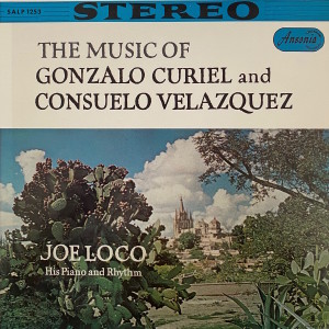 อัลบัม The Music of Gonzalo Curiel and Consuelo Velazquez ศิลปิน Joe Loco
