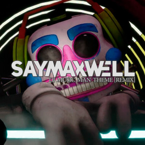 Listen to DJ Music Man Theme (Remix) song with lyrics from SayMaxWell