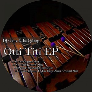 收聽IsaqDeep的Otti Titi(Gene's Mix)歌詞歌曲