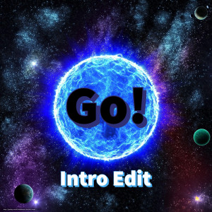 Go! (Intro Edit) [Explicit]
