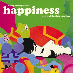 Album Happiness, We're All in This Together (Group BraCil Presents) (Explicit) from Various