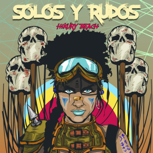Album Solos Y Rudos (Explicit) from Hikury Beach
